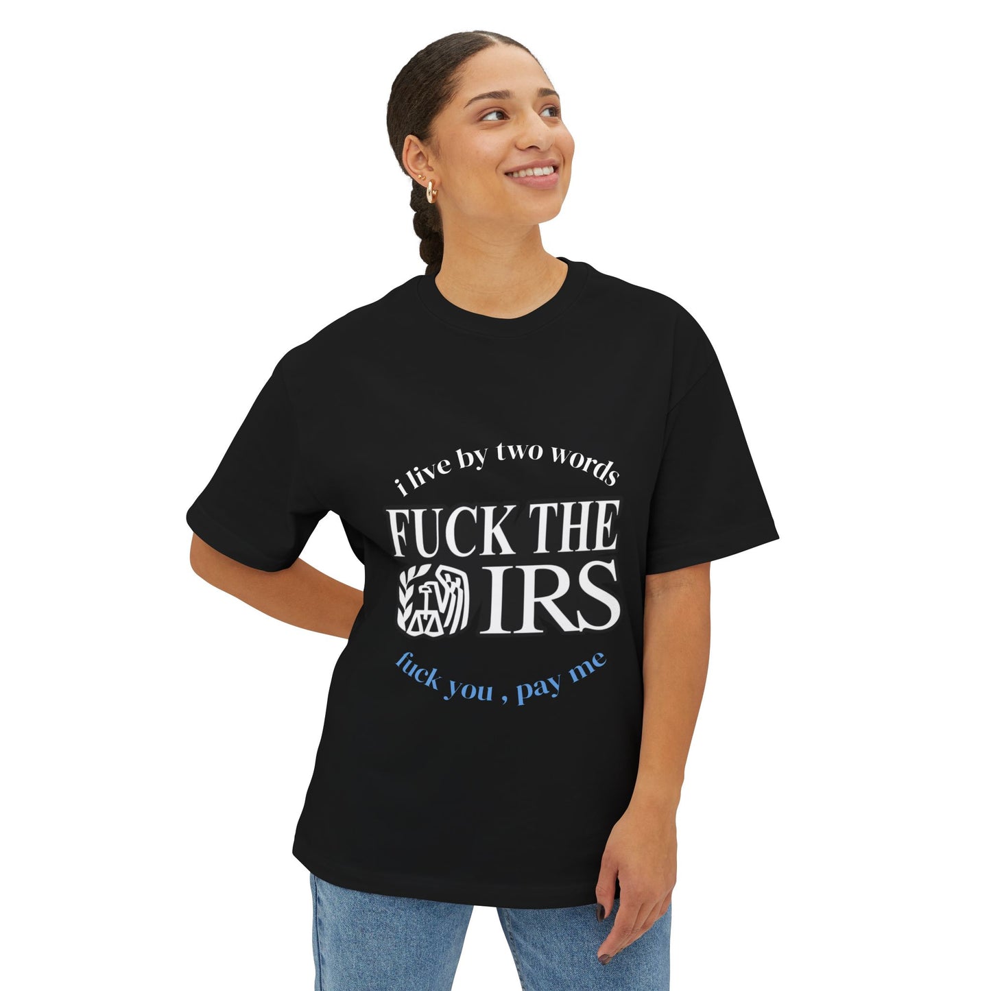 F*** The IRS Shirt