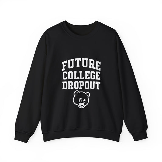 Future College Dropout (Sweatshirt)