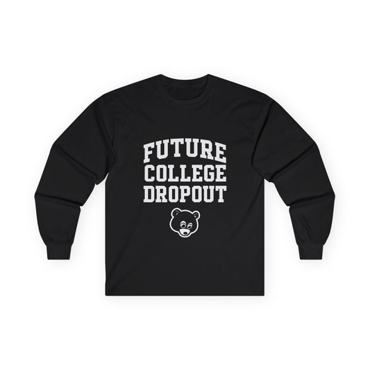 Future College Dropout (Long Sleeve)
